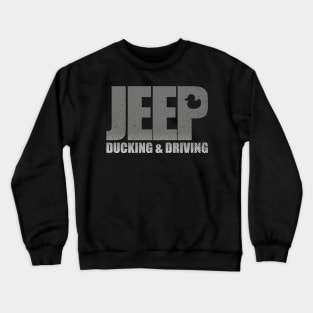 Jeep ducking driving Crewneck Sweatshirt